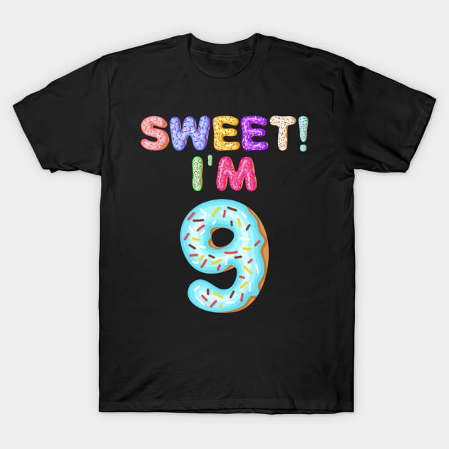 Kids 2010 9th Birthday Sweet I'm 9 Donut Gift T-Shirt by Camryndougherty